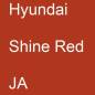 Preview: Hyundai, Shine Red, JA.